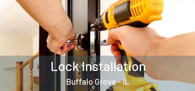 Lock Installation Buffalo Grove - IL