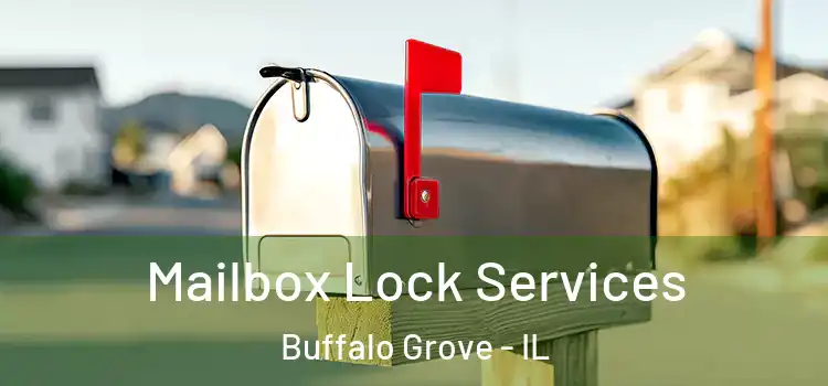 Mailbox Lock Services Buffalo Grove - IL