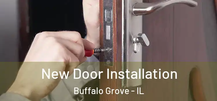 New Door Installation Buffalo Grove - IL